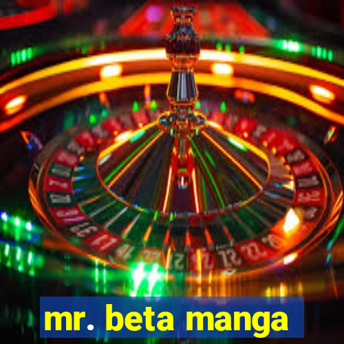 mr. beta manga